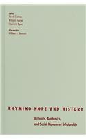 Beispielbild fr Rhyming Hope and History: Activists, Academics, and Social Movement Scholarship (Social Movements, Protest and Contention) zum Verkauf von Midtown Scholar Bookstore