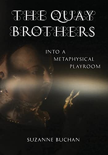 9780816646593: The Quay Brothers: Into a Metaphysical Playroom