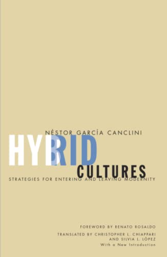 Imagen de archivo de Hybrid Cultures: Strategies for Entering and Leaving Modernity a la venta por Solr Books