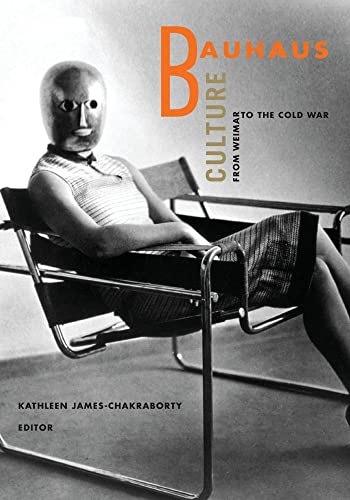 Beispielbild fr Bauhaus Culture : From Weimar to the Cold War zum Verkauf von Better World Books