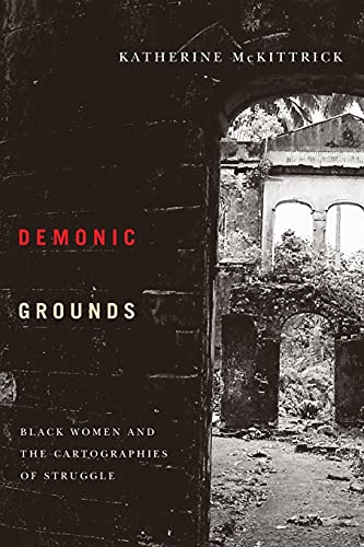 Imagen de archivo de Demonic Grounds: Black Women And The Cartographies Of Struggle a la venta por Midtown Scholar Bookstore