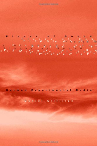 9780816647712: Pieces of Sound: German Experimental Radio