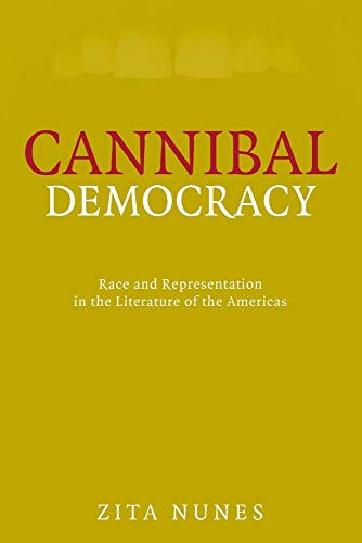 9780816648412: Cannibal Democracy: Race and Representation in the Literature of the Americas