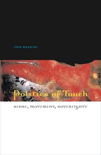 9780816648443: Politics of Touch: Sense, Movement, Sovereignty