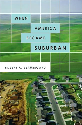 9780816648856: When America Became Suburban