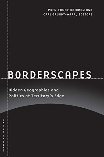 Beispielbild fr Borderscapes: Hidden Geographies and Politics at Territorys Edge: 29 (Barrows Lectures) zum Verkauf von WorldofBooks