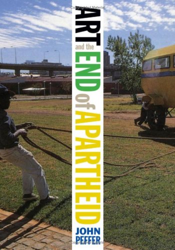 Beispielbild fr Art and the End of Apartheid zum Verkauf von ThriftBooks-Atlanta