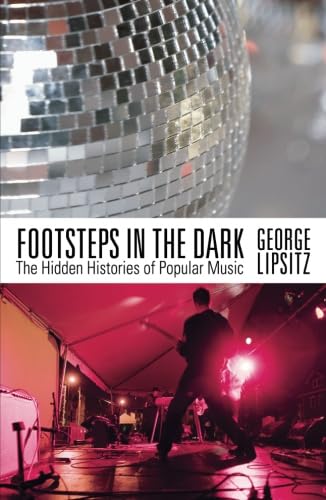 9780816650200: Footsteps in the Dark: The Hidden Histories of Popular Music