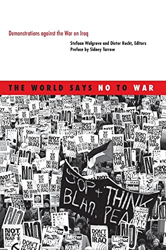 Stock image for The World Says No to War: Demonstrations against the War on Iraq (Social Movements, Protest and Contention) for sale by Wonder Book