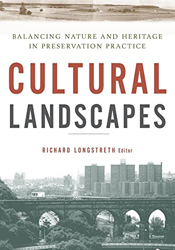 Stock image for Cultural Landscapes: Balancing Nature and Heritage in Preservation Practice for sale by ThriftBooks-Atlanta