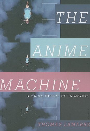 9780816651559: The Anime Machine: A Media Theory of Animation