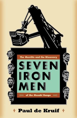 Stock image for Seven Iron Men: The Merritts and the Discovery of the Mesabi Range (Fesler-Lampert Minnesota Heritage) for sale by Goodwill