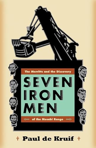 Stock image for Seven Iron Men: The Merritts and the Discovery of the Mesabi Range (Fesler-Lampert Minnesota Heritage) for sale by Goodwill