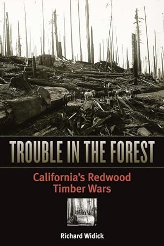 9780816653249: Trouble in the Forest: California's Redwood Timber Wars