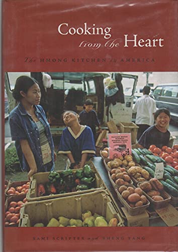 Stock image for Cooking from the Heart : The Hmong Kitchen in America for sale by Better World Books