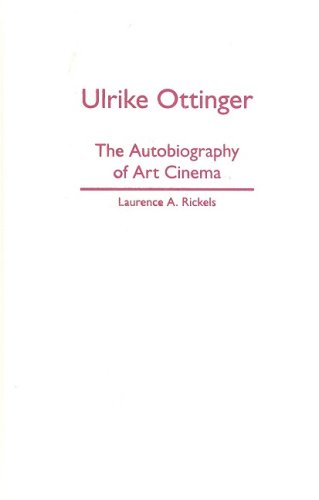 9780816653300: Ulrike Ottinger: The Autobiography of Art Cinema