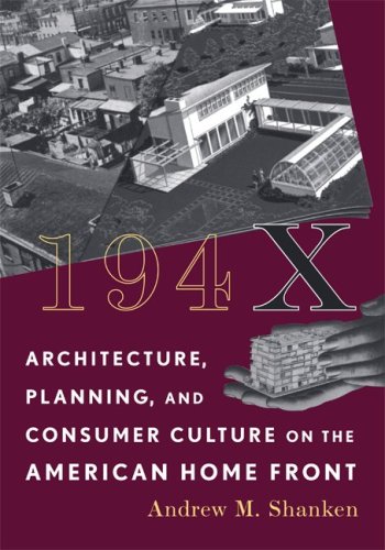 9780816653669: 194X: Architecture, Planning, and Consumer Culture on the American Home Front (Architecture, Landscape and Amer Culture)