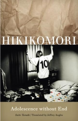 9780816654598: Hikikomori: Adolescence without End