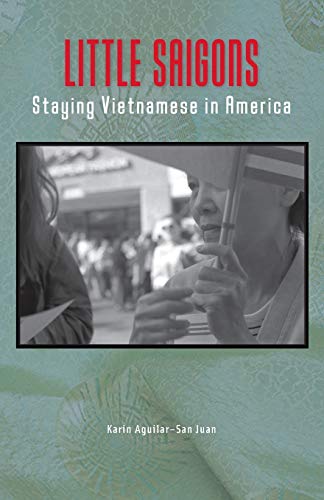 9780816654864: Little Saigons: Staying Vietnamese in America