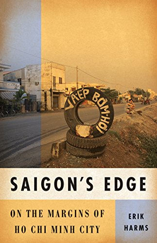 Stock image for Saigons Edge: On the Margins of Ho Chi Minh City for sale by ThriftBooks-Atlanta