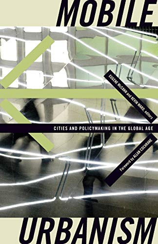Imagen de archivo de Mobile Urbanism: Cities and Policymaking in the Global Age (Globalization and Community) a la venta por Sperry Books
