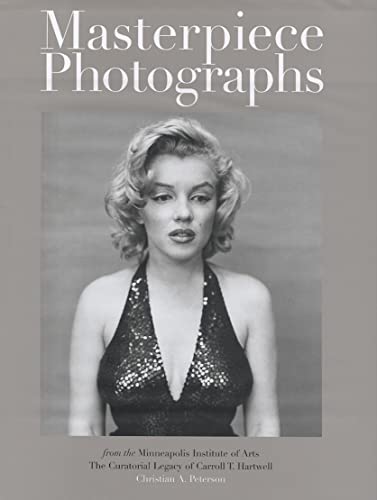 Beispielbild fr Masterpiece Photographs: From the Minneapolis Institute of Arts The Curatorial Legacy of Carroll T. Hartwell zum Verkauf von Magers and Quinn Booksellers