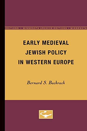 9780816656981: Early Medieval Jewish Policy in Western Europe (Minnesota Archive Editions)