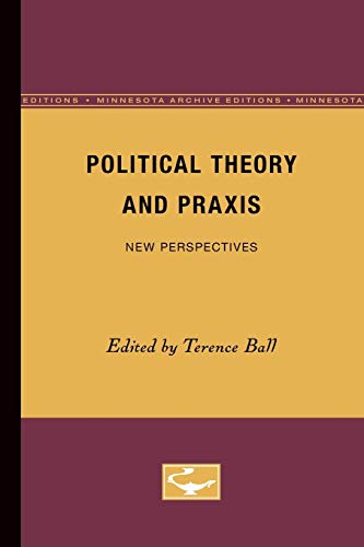 Imagen de archivo de Political Theory and Praxis New Perspectives a la venta por Revaluation Books