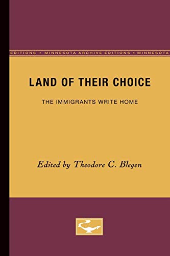 Stock image for Land of Their Choice   The Immigrants Write Home for sale by Revaluation Books