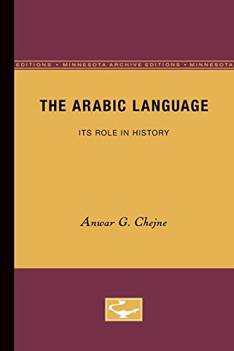 Beispielbild fr The Arabic Language: Its Role in History (Minnesota Archive Editions) zum Verkauf von HPB-Red