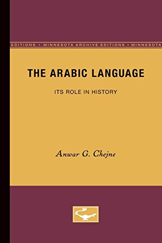 9780816657254: The Arabic Language: Its Role in History