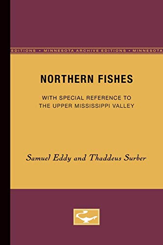 9780816657551: Northern Fishes: With special reference to the upper Mississippi valley (Minnesota Archive Editions)
