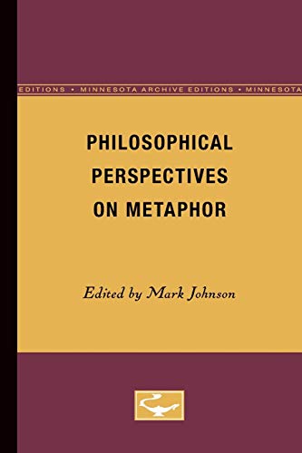 9780816657971: Philosophical Perspectives on Metaphor