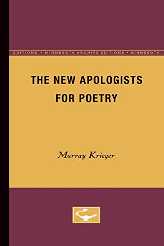 9780816658077: The New Apologists for Poetry