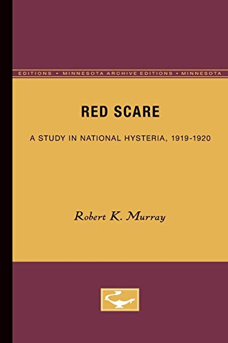 9780816658336: Red Scare: A Study in National Hysteria, 1919-1920 (Minnesota Archive Editions)