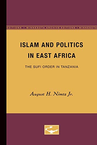 9780816658367: Islam and Politics in East Africa: The Sufi Order in Tanzania (Minesota Archive Editions)