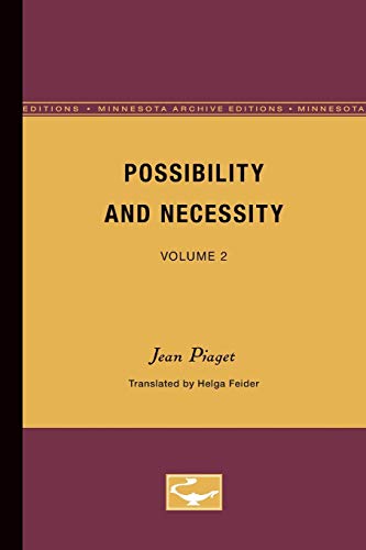 Possibility and Necessity: Volume 2 (Minnesota Archive Editions) (9780816658503) by Piaget, Jean