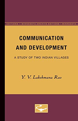 Beispielbild fr Communication and Development : A Study of Two Indian Villages zum Verkauf von Better World Books