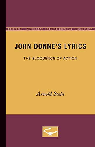 Stock image for John Donne's Lyrics : The Eloquence of Action for sale by Better World Books Ltd