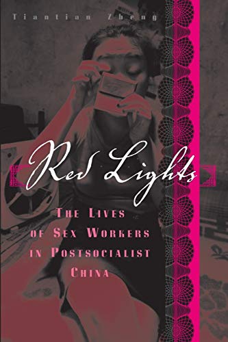 9780816659036: Red Lights: The Lives of Sex Workers in Postsocialist China