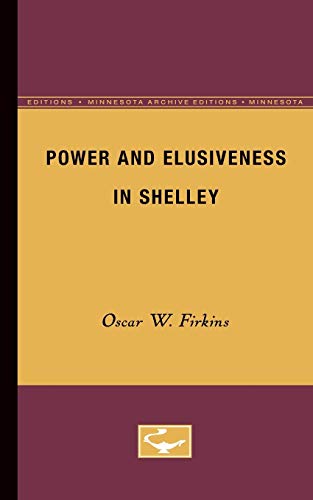 Imagen de archivo de Power and Elusiveness in Shelley a la venta por G. & J. CHESTERS