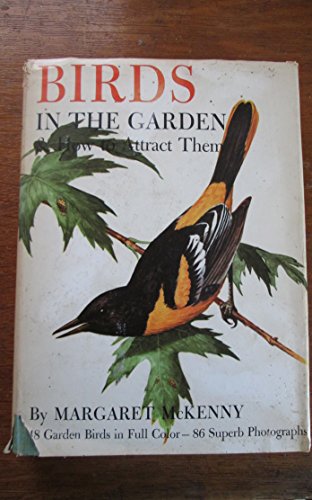 Birds in the Garden and How to Attract them (9780816659609) by McKenny, Margaret