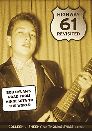 Stock image for Highway 61 Revisited : Bob Dylan's Road from Minnesota to the World for sale by Better World Books