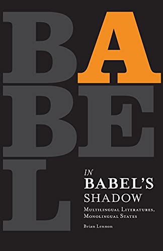 Beispielbild fr In Babel's Shadow: Multilingual Literatures, Monolingual States zum Verkauf von Phatpocket Limited