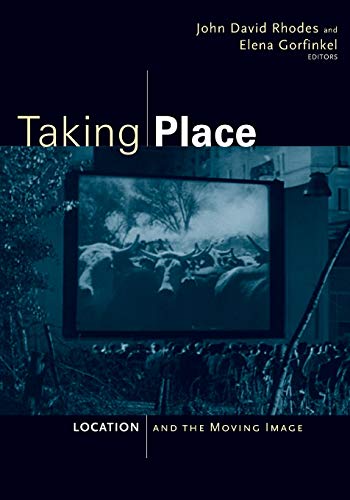 9780816665174: Taking Place: Location and the Moving Image