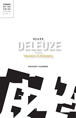 Beispielbild fr Gilles Deleuze and the fabulation of philosophy. Powers of the False, Volume 1. zum Verkauf von Antiquariaat Spinoza