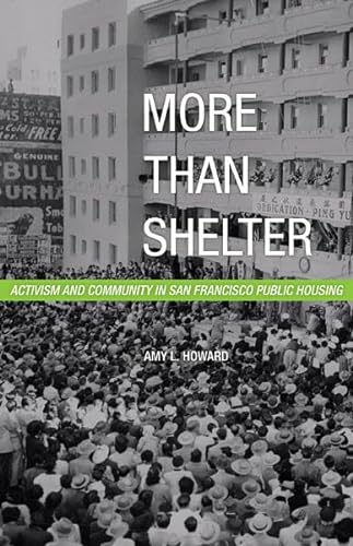 9780816665822: More Than Shelter: Activism and Community in San Francisco Public Housing