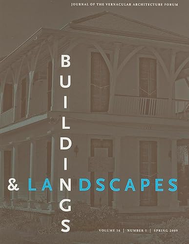 Stock image for Buildings & Landscapes, Volume 16: Journal of the Vernacular Architecture Forum, Number 1 for sale by ThriftBooks-Atlanta
