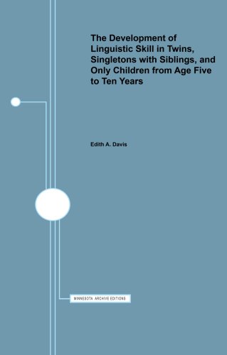 9780816666904: The Development of Linguistic Skill in Twins, Singletons with Siblings, and Only Children from Age Five to Ten Years