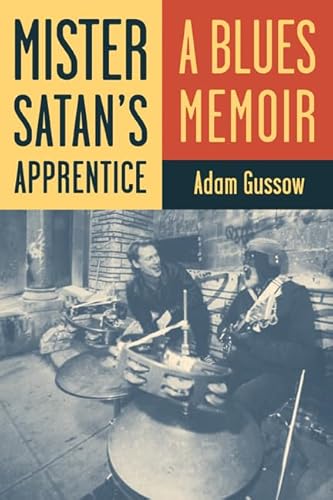 Stock image for Mister Satan's Apprentice : A Blues Memoir for sale by Better World Books